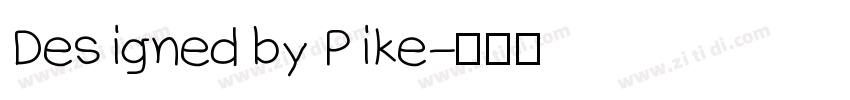 Designed by Pike字体转换